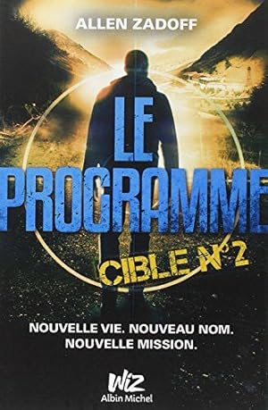 Seller image for Le Programme - Cible n2 for sale by Dmons et Merveilles