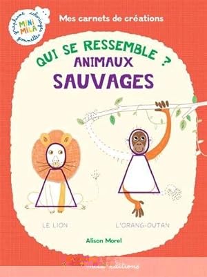Seller image for Qui se ressemble ? : Animaux sauvages for sale by Dmons et Merveilles