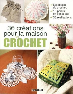 Seller image for 36 crations pour la maison au crochet for sale by Dmons et Merveilles