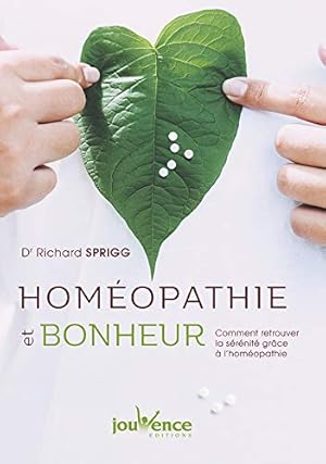 Imagen del vendedor de Homopathie et bonheur : Grand manuel  l'usage de tous pour tre bien dans sa peau a la venta por Dmons et Merveilles