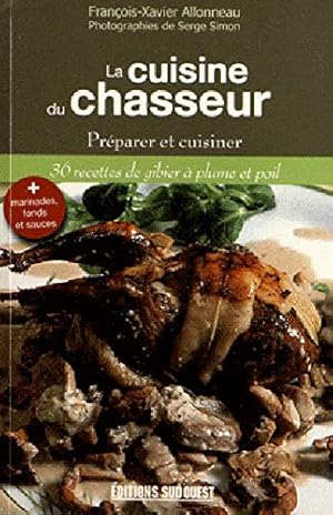 Seller image for LA CUISINE DU CHASSEUR for sale by Dmons et Merveilles