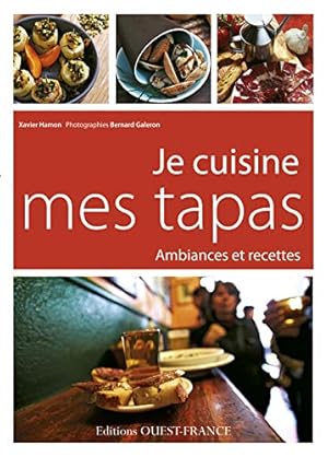 Bild des Verkufers fr JE CUISINE MES TAPAS zum Verkauf von Dmons et Merveilles