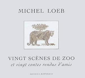 Seller image for Vingt scnes de zoo et vingt contes rendus d'amis for sale by Dmons et Merveilles
