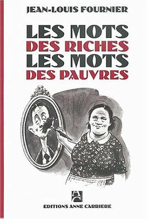 Image du vendeur pour Les mots des riches les mots des pauvres mis en vente par Dmons et Merveilles