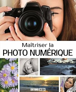 Image du vendeur pour Matriser la photo numrique mis en vente par Dmons et Merveilles