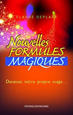 Bild des Verkufers fr Nouvelles formules magiques : Devenez votre propre mage zum Verkauf von Dmons et Merveilles