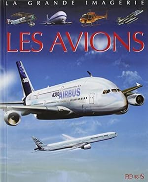 Immagine del venditore per La Grande imagerie : Les Avions venduto da Dmons et Merveilles