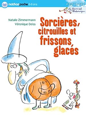 Image du vendeur pour Sorcires citrouilles et frissons glacs mis en vente par Dmons et Merveilles