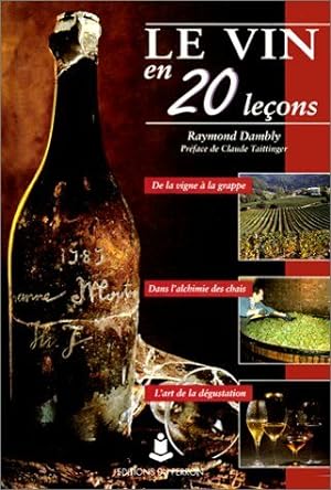 Imagen del vendedor de Le vin en 20 lecons a la venta por Dmons et Merveilles