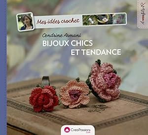 Seller image for Mes ides crochet : Bijoux chics et tendance for sale by Dmons et Merveilles