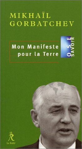 Seller image for Mon manifeste pour la Terre for sale by Dmons et Merveilles