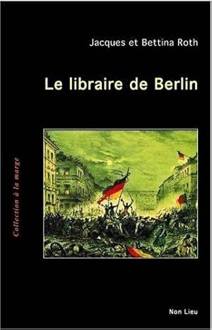 Imagen del vendedor de LIBRAIRE DE BERLIN (Le) a la venta por Dmons et Merveilles