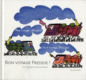 Image du vendeur pour Bon voyage Freddie mis en vente par Dmons et Merveilles