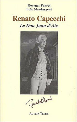 Bild des Verkufers fr Renato Cappechi : Le Don Juan d'Aix zum Verkauf von Dmons et Merveilles