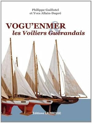 Vogu'enmer & les voiliers guérandais