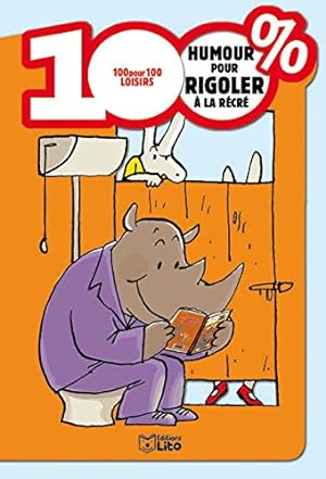 Seller image for 100% humour pour rigoler  la rcr for sale by Dmons et Merveilles