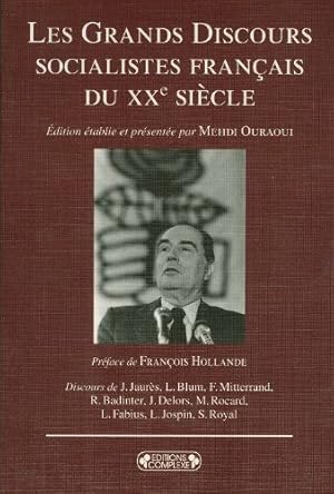 Image du vendeur pour Les Grands Discours Socialistes Franais du XXe sicle mis en vente par Dmons et Merveilles