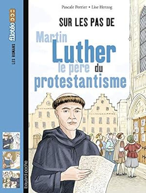 Bild des Verkufers fr Sur les pas de Martin Luther le pre du protestantisme zum Verkauf von Dmons et Merveilles