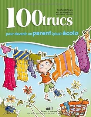 Bild des Verkufers fr 100 Trucs Pour Devenir un Parent (Plus) colo zum Verkauf von Dmons et Merveilles