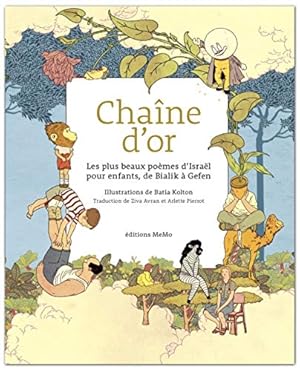 Bild des Verkufers fr Chane d'or : Les plus beaux pomes d'Isral pour enfants de Bialik  Gefen zum Verkauf von Dmons et Merveilles