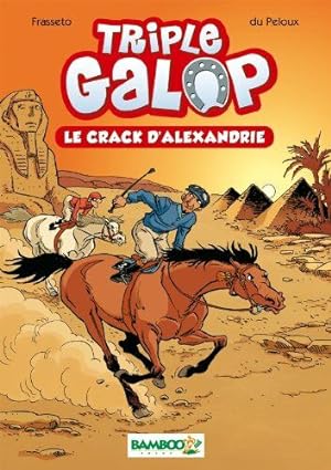 Bild des Verkufers fr Triple Galop - Poche - tome 02: Le crack d'Alexandrie zum Verkauf von Dmons et Merveilles