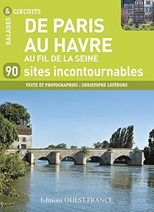 Imagen del vendedor de DE PARIS AU HAVRE 90 SITES INCONTOURNABLES a la venta por Dmons et Merveilles