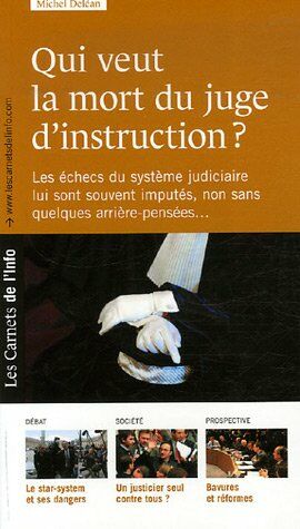 Image du vendeur pour Qui veut la mort du juge d'instruction mis en vente par Dmons et Merveilles