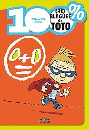 Seller image for 100% (re) blagues de Toto for sale by Dmons et Merveilles
