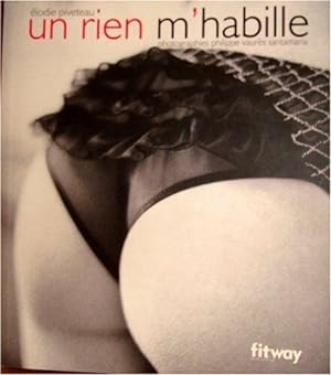 Seller image for Un rien m'habille (Ancien prix Editeur : 13 Euros) for sale by Dmons et Merveilles