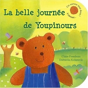 Seller image for La belle journe de Youpinours for sale by Dmons et Merveilles