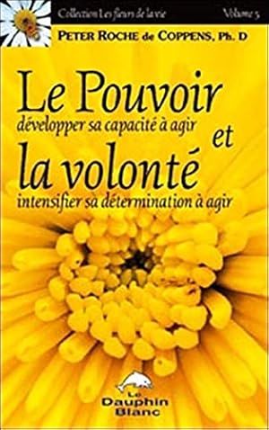 Seller image for Le pouvoir et la volont for sale by Dmons et Merveilles