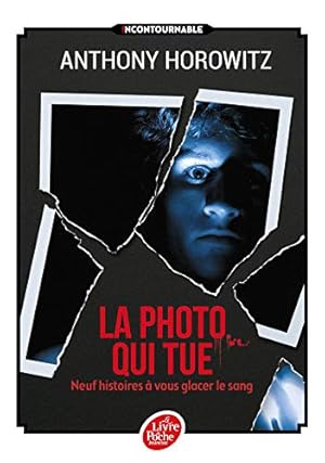 Image du vendeur pour La photo qui tue - Neuf histoires  vous glacer le sang mis en vente par Dmons et Merveilles