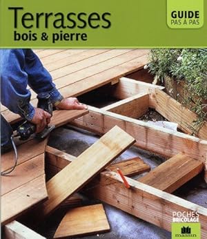 Bild des Verkufers fr Terrasses : Bois & pierre zum Verkauf von Dmons et Merveilles