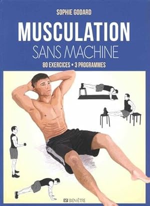 Image du vendeur pour Musculation sans machine mis en vente par Dmons et Merveilles
