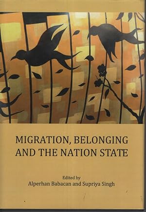 Seller image for MIGRATION, BELONGING AND THE NATION STATE for sale by Dromanabooks