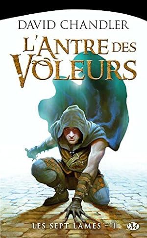 Seller image for Les Sept Lames Tome 1: L'Antre des voleurs for sale by Dmons et Merveilles