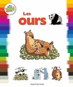 Bild des Verkufers fr Les ours zum Verkauf von Dmons et Merveilles