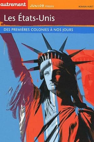Bild des Verkufers fr Les Etats-Unis : Des premires colonies  nos jours zum Verkauf von Dmons et Merveilles
