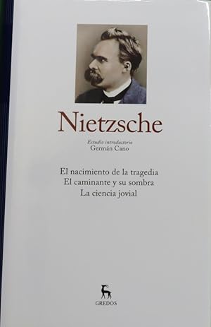 Seller image for El nacimiento de la tragedia ; El caminante y su sombra ; La ciencia jovial for sale by Librera Alonso Quijano