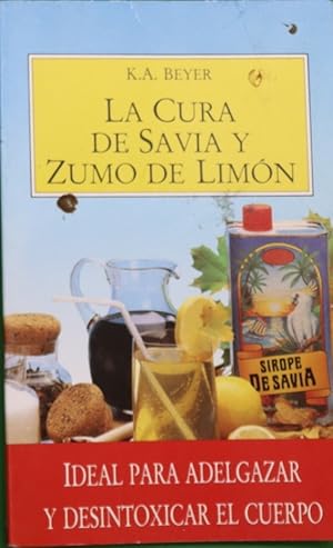 Imagen del vendedor de La cura de savia y zumo de limn a la venta por Librera Alonso Quijano