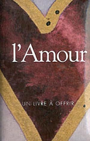 Imagen del vendedor de L'Amour a la venta por Dmons et Merveilles