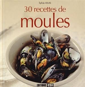 Bild des Verkufers fr 30 recettes de moules zum Verkauf von Dmons et Merveilles