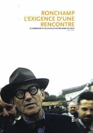 Immagine del venditore per Ronchamp l'exigence d'une rencontre : Le Corbusier et la chapelle Notre-Dame du Haut venduto da Dmons et Merveilles