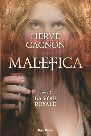 Seller image for MALEFICA Tome 2 La voie Royale for sale by Dmons et Merveilles