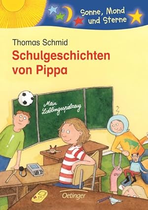 Image du vendeur pour Schulgeschichten von Pippa (Sonne, Mond und Sterne) mis en vente par Gerald Wollermann