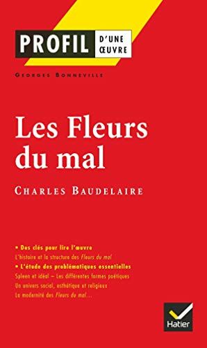 Imagen del vendedor de Profil d'une oeuvre numro 21 : Les Fleurs du mal a la venta por Dmons et Merveilles