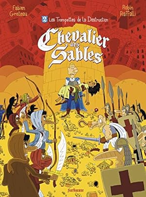 Seller image for Chevalier des sables Tome 2 : Les trompettes de la destruction for sale by Dmons et Merveilles