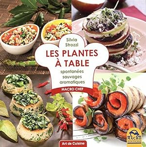 Bild des Verkufers fr Les plantes  table: Spontane sauvages aromatiques zum Verkauf von Dmons et Merveilles