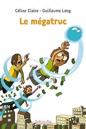 Imagen del vendedor de Le mgatruc a la venta por Dmons et Merveilles