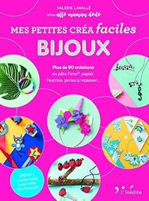 Image du vendeur pour Mes petites cra bijoux : Plus de 90 crations en pte Fimo papier feutrine perles  repasser mis en vente par Dmons et Merveilles